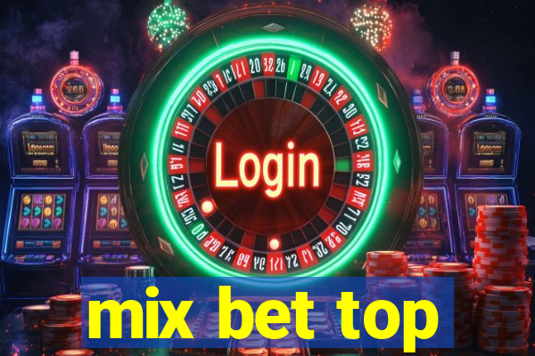 mix bet top